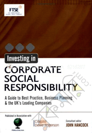Investing in Corporate Social Responsibility : A Guide to Best Practice, Business Planning