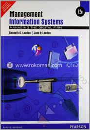 Management Information System: Managing the Digital Firm 