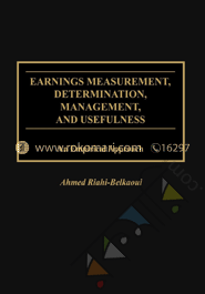 Earnings Measurement, Determination, Management, and Usefulness: An Empirical 