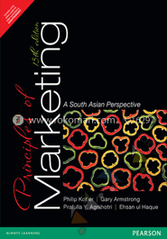 Principles of Marketing: A South Asian Perspective 