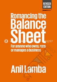 Romancing The Balance Sheet : Revised Edition 