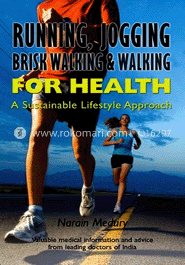 Running, Jogging Brisk Walking and Walking for Health