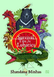 Survival Tips For Lunatics 
