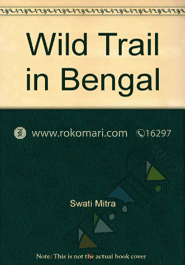 Wild Trail In Bengal 