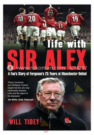 Life With Sir Alex