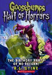 Goosebumps Hall Of Horrors: 06 The Birthday Party Of No Return!