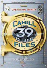 The 39 Clues Cahill Files :01 Operation Trinity 