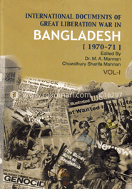 International Documents of Great Liberations War IN Bangladesh-Vol-1
