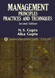 Management : Principles Practices and Techniques 