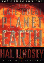 The Late Great Planet Earth 
