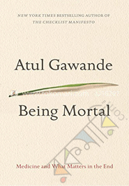 Being Mortal: Medicine And What Matters In The End  image