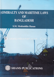 Admiralty And Maritime Laws Of Bangladesh