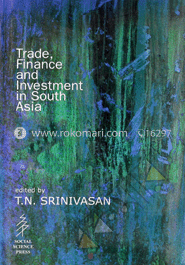 Trade, Finance and Investment in South Asia