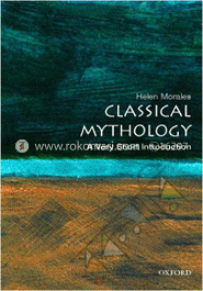 Classical Mythology : A very short Introduction 