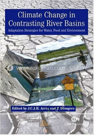 Climate Change in Contrasting River Basins: Adaptation Strategies for Water, Food and  Environment 