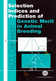 Selection Indices and Prediction of Genetic Merit in Animal Breeding 