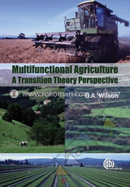 Multifunctional Agriculture : A Transition Theory Perspective