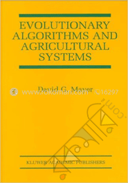 Evolutionary Algorithms and Agricultural Systems