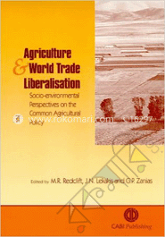 Agriculture and World Trade Liberlization : socio- Environmental Perspectives on the common Agricultural Policy