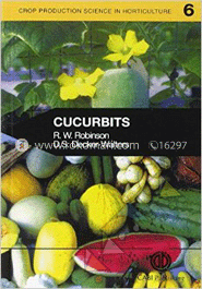 Cucurbits : Crop Production Science in Horticulture Series