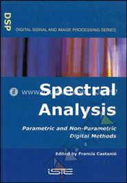 Spectral Analysis : Parametric and Non-Parametric Digital Methods (Hardcover)