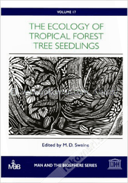 The Ecology of Tropical Forest Tree Seedlings