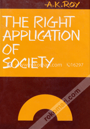 The Right Application of Society