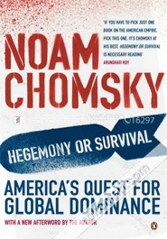 Hegemony or Survival?: America's Quest for Global Dominance 