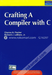 Crafting a Compiler With C 