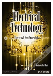 Electrical Technology, Vol1: Electrical Fundamentals