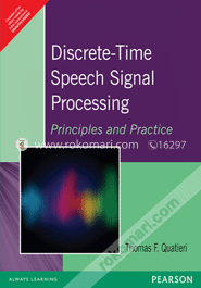 Discrete-Time Speech Signal Processing : Principles And Practice 