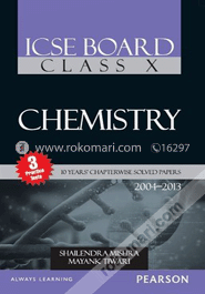 ICSE Board Class 10 Chemistry 10 Years Chapterwise Solved Papers (2004 - 2013) (Paperback)