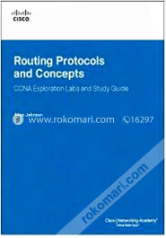 Routing Protocols and Concepts CCNA Exploration Companion Guide (With CD)