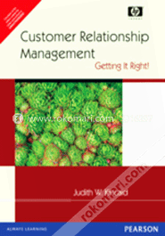 Customer Relationship Management : Getting It Right! (Paperback)