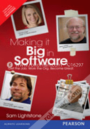 Making it Big in Software : Get the Job. Work the Org. Become Great (Paperback)