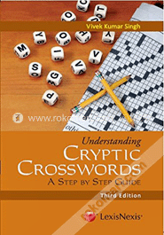 Understanding Cryptic Crosswords - A Step By Step Guide (Paperback)