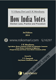 How India Votes: Election Laws, Practice And Procedure