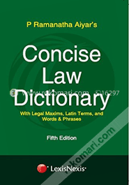 Concise Law Dictionary With Legal Maxims, Latin Terms, Words 