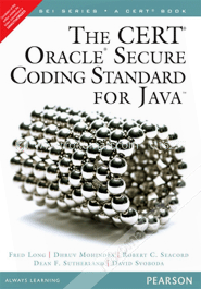 The CERT Oracle Secure Coding Standard for Java