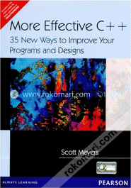 More Effective C   : 35 New ways to Improve Your Programs and Designs 