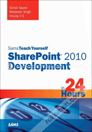 Sams Teach Yourself SharePoint 2010 Development in 24 Hours