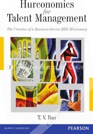 Hurconomics For Talent Management: The Creation Of A Business-driven HRD Missionary