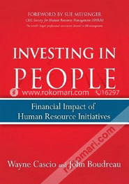 Investing in People : Financial Impact of Human Resource Initiatives  