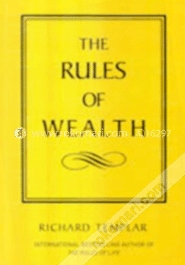 The Rules of Wealth: A Personal Code For Prosperity 