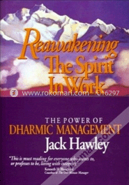 Reawakening the Spirit in Work (Paperback)