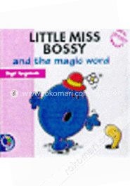 Little Miss Bossy and the Magic Word 