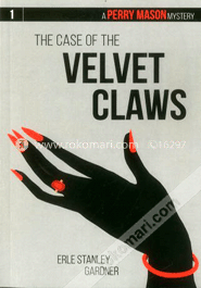 The Case of the Velvet Claws : A Perry Mason Mystery #1