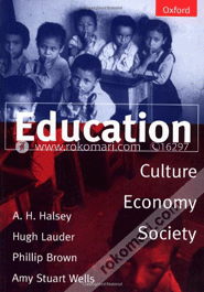 Education: Culture, Economy, and Society