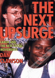The Next Upsurge: Labor and the New Social Movements (Paperback)