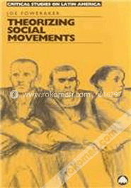 Theorizing Social Movements: Latin American Perspectives (Paperback)
